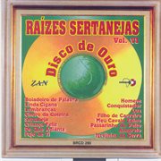 Disco De Ouro : Raízes Sertanejas, Vol. 6 cover image