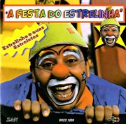 Estrelinha E Suas Estreletes : A Festa Do Estrelinha cover image