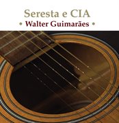 Guimaraes : Seresta E Cia cover image