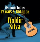Os Mais Belos Tangos & Boleros cover image