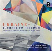 Ukraine : Journey To Freedom cover image