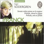 Cesar Franck : Sonate Violon Piano En La Majeur. Prelude, Choral Et Fugue. Prelude, Aria Et Final cover image