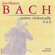 Bach : Suites Violoncello 4 A 6 cover image