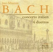 Bach : Concerto Italien. 4 Duettos cover image