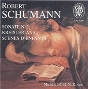 Robert Schumann : Michelle Boegner, Piano cover image