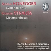 Honegger : Symphonie No. 2. Strauss. Métamorphoses cover image