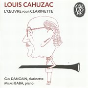 Cahuzac : L'oeuvre Pour Clarinette cover image