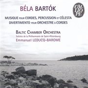 Bela Bartok - Music For Strings, Percussion And Celesta cover image