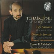 Tchaikovski : Les Saisons. Grande Sonate cover image