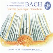 Bach : Oeuvres Pour Orgue Et Hautbois cover image