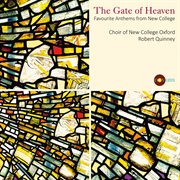 The Gate Of Heaven : Favorite Anthems From New College cover image