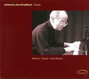 Johannes Jess-Kropfitsch : Brahms. Chopin. Bach-Busoni cover image