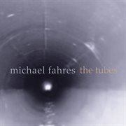 Fahres : The Tubes cover image
