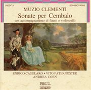 Clementi : Sonate Per Cembalo Con Accompagnamento Di Flauto E Violoncello cover image