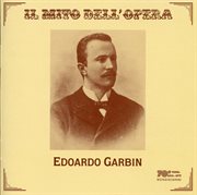 Il Mito Dell'opera : Edoardo Garbin cover image