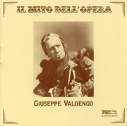 Il Mito Dell'opera : Giuseppe Valdengo (recorded 1948-1964) cover image