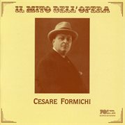 Il Mito Dell'opera : Cesare Formichi (recordings 1912-1927) cover image