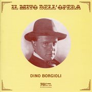 Il Mito Dell'opera : Dino Borgioli (recorded 1923-1930) cover image