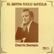 Il Mito Dell'opera : Dmitri Smirnov (1910-1930) cover image