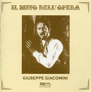 Il Mito Dell'opera : Giuseppe Giacomini (recorded 1969. 1996) cover image