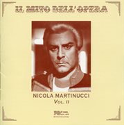 Il Mito Dell'opera : Nicola Martinucci, Vol. 2 (live) cover image