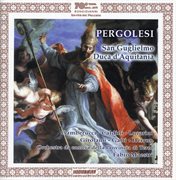 Pergolesi : Li Prodigi Della Divina Grazia Nella Conversione Di San Guglielmo Duca D'aquitania (live) cover image