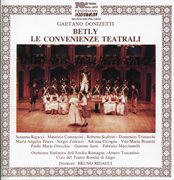 Donizetti : Betly & Le Convenienze Teatrali cover image