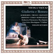 Vaccai : Giulietta E Romeo (live) cover image