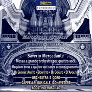 Mercadante : Messa A Grande Orchestra Per Quattro Voci cover image