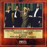 Vincenzo La Scola • Luciana Serra • Ruggero Raimondi In Concerto cover image