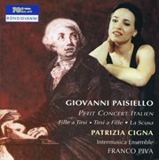 Paisiello : Petit Concert Italien, Tirsi A Fille, La Scusa & Fille A Tirsi cover image