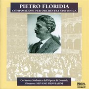 Floridia : Compozioni Per Orchestra Sinfonica cover image