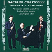 Gaetano Corticelli : Terzetti E Fantasie cover image