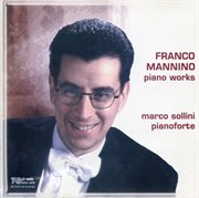 Franco Mannino : Piano Works cover image
