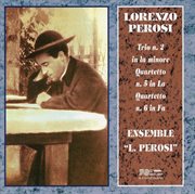 Perosi : Trio No. 2 & Quartets Nos. 5-6 cover image