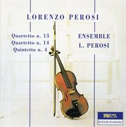 Perosi : Quartetto N. 13, Quartetto N. 14 & Quintetto No. 4 cover image