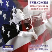A War Concert : Transcriptions By Jascha Heifetz cover image