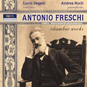 Freschi : Chamber Works cover image
