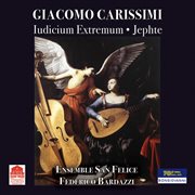 Carissimi : Iudicium Extremum & Jephte cover image
