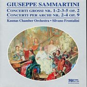 Sammartini : Concerti Grossi, Op. 2 & Keyboard Concerti, Op. 9 cover image
