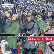 Cacciando Per Gustar : Cacce E Madrigali Del Trecento Italiano cover image