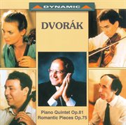 Dvorak : Piano Quintet In A Major / 4 Romantic Pieces cover image