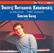 Kabalevsky : 24 Preludes / Piano Sonata No. 3 cover image