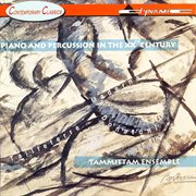 Tammittam Ensemble : Piano And Percussion In The 20th Century cover image
