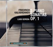 Kalkbrenner : 3 Piano Sonatas cover image