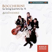 Boccherini : 6 String Quartets, Op. 15 cover image