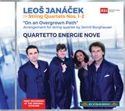 Janáček : String Quartets & On An Overgrown Path, Jw Viii/17 cover image
