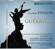 Vivaldi : Di Trombe Guerriere cover image