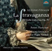Vivaldi : La Stravaganza, Op. 4 cover image