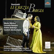 Donizetti : Lucrezia Borgia, A. 41 (live) cover image